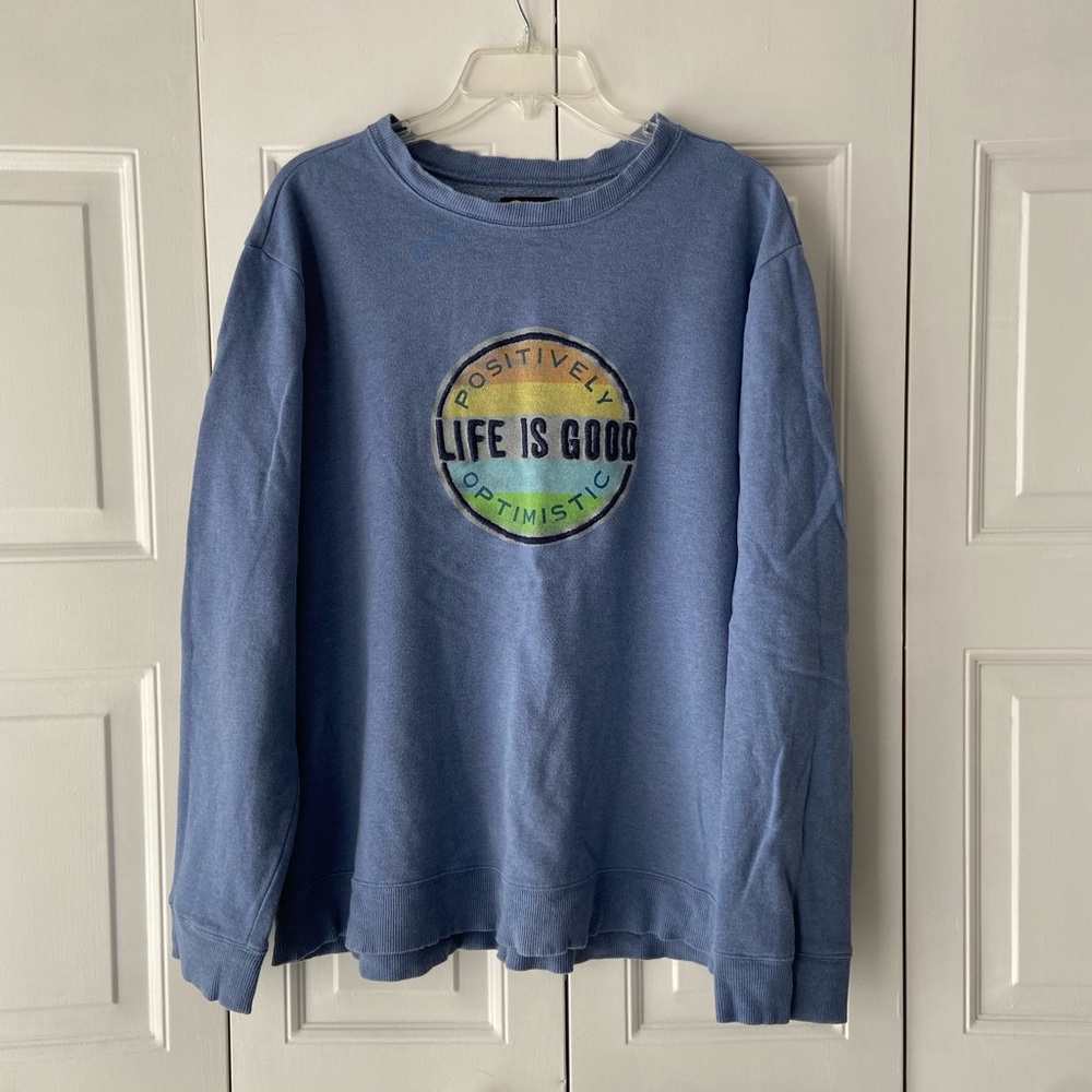 Life is Good, Positively Optimistic Blue Pullover Sweatshirt, Size XL